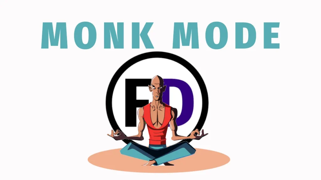 Monk Mode
